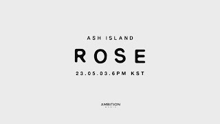 ASH ISLAND  ROSE Album Preview [upl. by Jerrie]