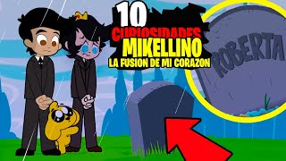 10 CURIOSIDADES DE MIKELLINO LA FUSIÓN DE MI CORAZÓN  LAS PERRERIAS DE MIKE PARODIA MUSICAL ANIMADA [upl. by Rosaleen]