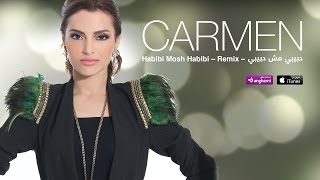 كارمن  حبيبي مش حبيبي ريمكس  Carmen  Habibi Mosh Habibi Remix [upl. by Gans]