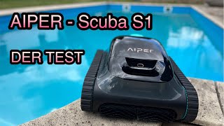 Aiper Scuba S1  MEHR FREIZEIT DURCH TECHNIK  DER kabellose Pool Roboter im Test [upl. by Enaitsirhc]