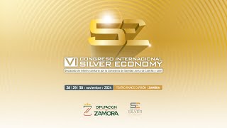 VI CONGRESO INTERNACIONAL SILVER ECONOMY Sábado 23 1000h [upl. by Fafa802]