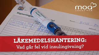 Läkemedelshantering  Vad går fel vid insulingivning [upl. by Chretien]