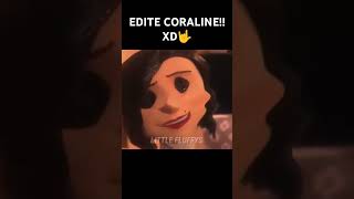 EDITE LA PELI DE CORALINE 😈🤟 humor edit coraline [upl. by Ruskin519]