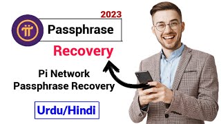 Pi Wallet Passphrase Recovery  How to Recover Pi Network Passphrase Key 2023  UrduHindi [upl. by Greabe]