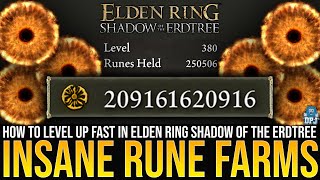 Elden Ring New Best RUNE FARMS  10000000 Runes FAST  How To Level Up Fast  4 EASY Rune Farms [upl. by Dumm]