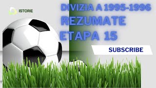 Divizia A  1995  1996  Rezumatele etapei 15 [upl. by Eniroc]