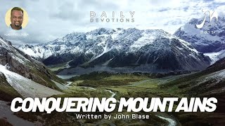 CONQUERING MOUNTAINS  DAILY DEVOTIONS  21 OCT 2024 [upl. by Eriha]