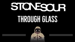 Stone Sour • Through Glass CC 🎤 Karaoke Instrumental Lyrics [upl. by Ecreip]