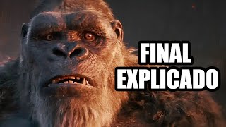 GODZILLA X KONG FINAL EXPLICADO Godzilla y Kong el nuevo imperio [upl. by Buna735]