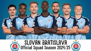 Slovan Bratislava Official Squad Season 202425  Nike Liga 2425  UEFA Champions League 202425 [upl. by Yerag]