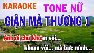 Karaoke Giận Mà Thương 1  Tone Nữ phối mới hay  Nhạc Sống Mai Văn Chi [upl. by Wahlstrom]