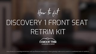 How to Retrim Your Land Rover Discovery 1 Front Seats with Exmoor Trims Retrim Kit [upl. by Atena]