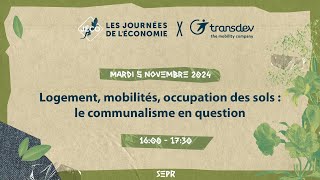 Logement mobilités occupation des sols  le communalisme en question  511  16h00 SEPR [upl. by Ravaj509]