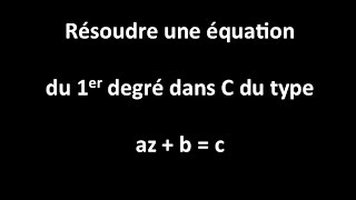 résoudre une équation de degré 1 [upl. by Teplica]