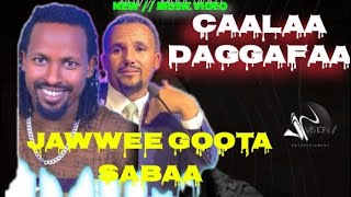 Caalaa Daggalaa  Jawwee Goota Sabaa  New Ethiopian Oromo Music 2022 Official Video [upl. by Wainwright913]