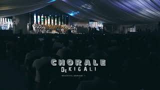 CHORALE DE KIGALI Ndarata Umwami Rudasumbwa [upl. by Noraf]