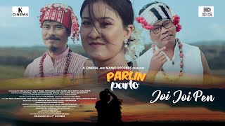 Joi Joi Pen Official Parlin Parlo  Karbi movie song [upl. by Enenaj]