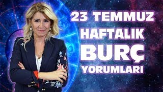 23 Temmuz Haftalık Burç Yorumları [upl. by Harle924]