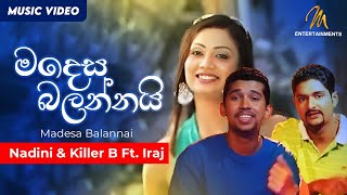 Madesa Balannai  Nadini amp Killer B Ft Iraj  Official Music Video [upl. by Atse350]