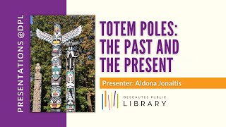 Totem Poles The Past and the Present [upl. by Brennan809]