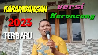 KARAMBANGAN Versi KERONCONG Modern 2023 full bas [upl. by Kenna536]