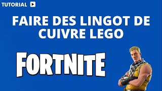 Comment faire des lingot de cuivre lego Fortnite [upl. by Eiramanit]