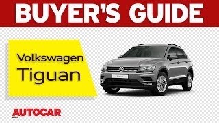 Volkswagen Tiguan  Buyers Guide  Autocar India [upl. by Eihcra]