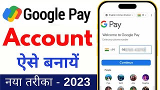 Google Pay Account Kaise Banaye 2023  G Pay Account Kaise Banaye [upl. by Nikita]