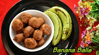 എളുപ്പത്തിൽ ഒരു നാലുമണി പലഹാരം Banana Balls robusta banana balls [upl. by Wagoner622]