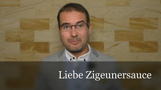 Liebe Zigeunersauce [upl. by Bohon]