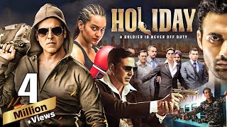 Holiday  A Soldier is Never Off Duty  Action Thriller Hindi Movie  Akshay Kumar amp Sonakshi Sinha [upl. by Ransome]