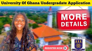 Programs APPLICATION amp CLOSING DATE FOR 20242025 University Of Ghana Undergradate ADMISSION [upl. by Nerak]