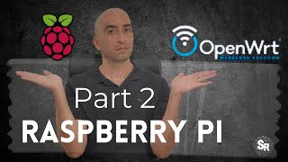 Instalando o OpenWrt no Raspberry Pi  Transforme seu Raspberry Pi em um roteador – part 2 [upl. by Nide]