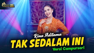 Rina Aditama  Tak Sedalam Ini  Kembar Campursari  Official Music Video [upl. by Ceporah]