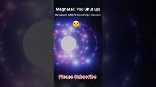 Magnetar💀🗿shorts [upl. by Aesoh534]