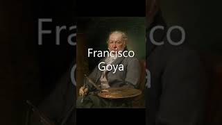 Francisco Goya [upl. by Avert]