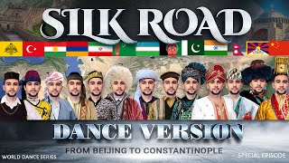 The Silk Road but its a Dance Road • From Beijing to Constantinople World Dance Series Special [upl. by Atinehc485]