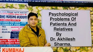 “Psychological Problems Of Patients And Relatives” By Dr Akhilesh Sharma [upl. by Alwitt307]