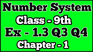 Class 9 Maths  Ex13 Q3  Ex13 Q4  Chapter 1  Number Systems  New NCERT [upl. by Llahsram869]