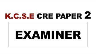 cre paper 2 questions and answers pdf  cre paper 1 form 3  kcse cre paper 1 2020  kcse examiner [upl. by Ierdna694]