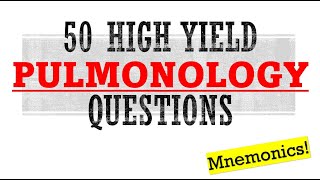 50 High Yield Pulmonology Questions  Mnemonics And Proven Ways To Memorize For Your Exam [upl. by Laspisa]