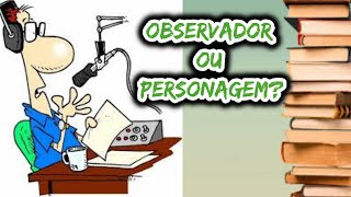 Dica rápida Narradorobservador x narradorpersonagem  Prof Brunno [upl. by Yerocaj]