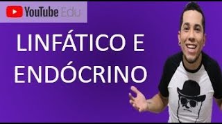 SISTEMA LINFÁTICO E ENDÓCRINO  A melhor AULA│Biologia com Patrick Gomes [upl. by Mixie651]