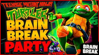 TMNT Brain Break Party  Freeze Dance  Just Dance [upl. by Orland578]