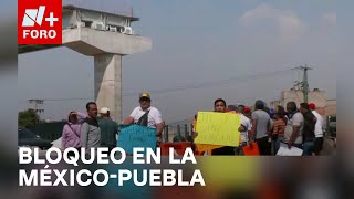 Vecinos de Chalco bloquean la autopista MéxicoPuebla  Las Noticias [upl. by Anelej]