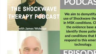 The Shockwave Therapy Podcast  Episode 2 Shockwave Mechanisms Terminology and evidence base [upl. by Aig250]