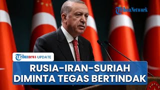 Israel Serang Damaskus Erdogan Desak Rusia Iran dan Suriah Bersatu Ambil Tindakan Tegas [upl. by Mojgan842]