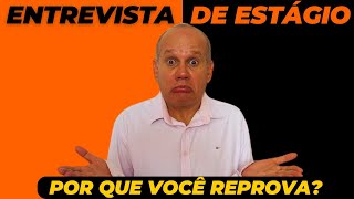 Entrevista Estagiário I TRÊS PERGUNTAS QUE MAIS REPROVAM [upl. by Aicilana283]