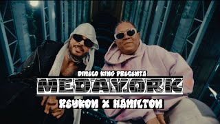 REYKON X HAMILTON X DIMELO KING  MEDAYORK VIDEO OFICIAL [upl. by Alfi]