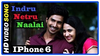 Indru Netru Naalai Tamil Movie  Title credits  Song  iPhone 6 Nee Yendral song  Vishnu  Mia [upl. by Nemzzaj441]